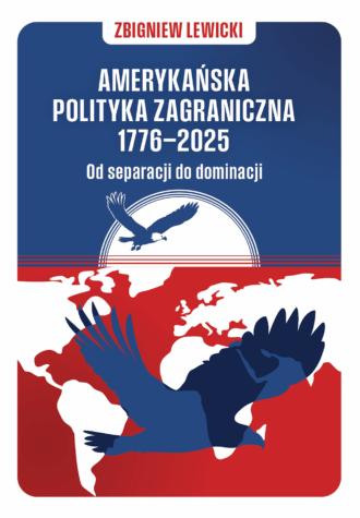 Amerykańska polityka zagraniczna 1776–2025