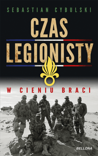 Czas legionisty. W cieniu braci