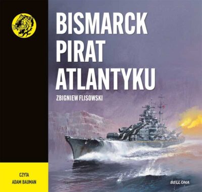 Bismarck pirat Atlantyku (audiobook)