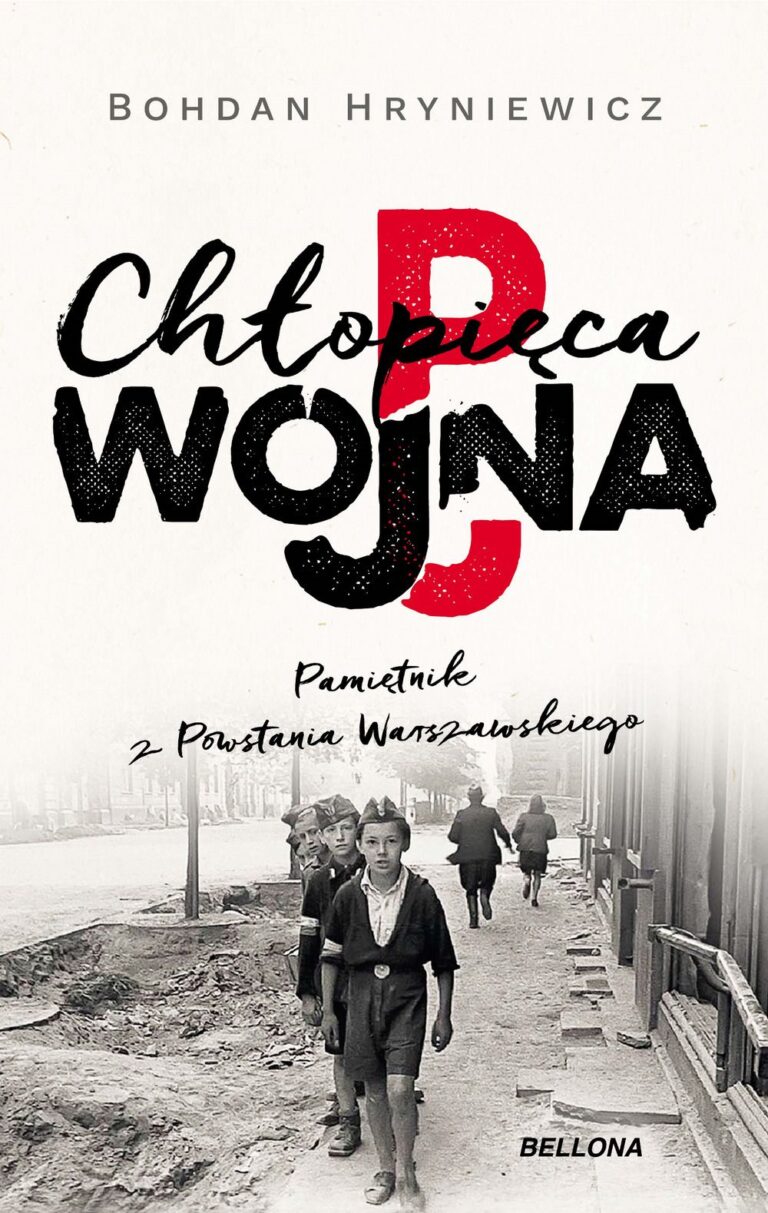 Pamiętnik Z Powstania Warszawskiego Motywy Chłopięca wojna. Pamiętnik z Powstania Warszawskiego | Wydawnictwo Bellona