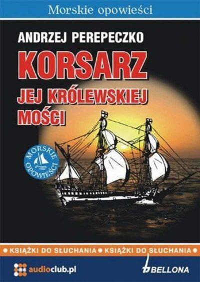 Korsarz jej królewskiej mości (audiobook)