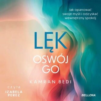 Lęk. Oswój go (audiobook)
