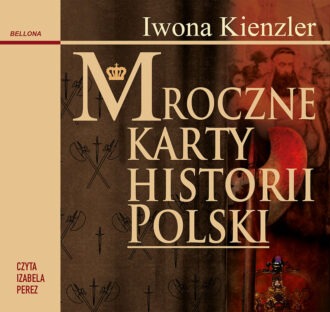 Mroczne karty historii Polski (audiobook)