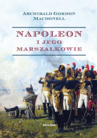 Napoleon i jego marszałkowie (edycja specjalna)
