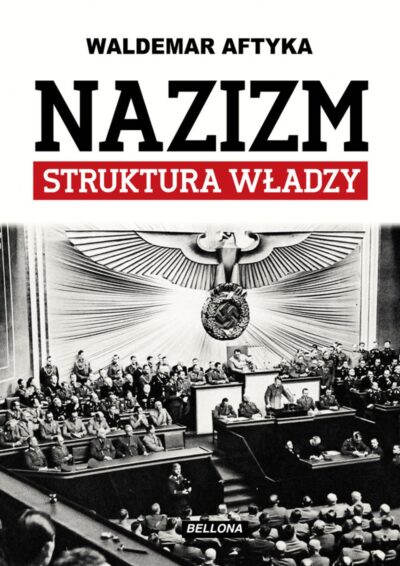 Nazizm. Struktura władzy