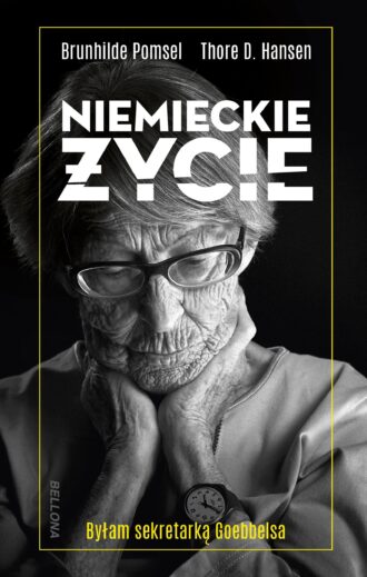 Niemieckie życie. Byłam sekretarką Goebbelsa