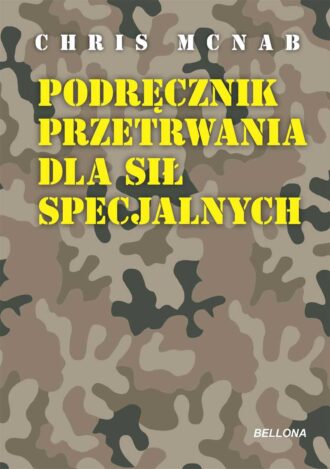 Podręcznik przetrwania dla sił specjalnych