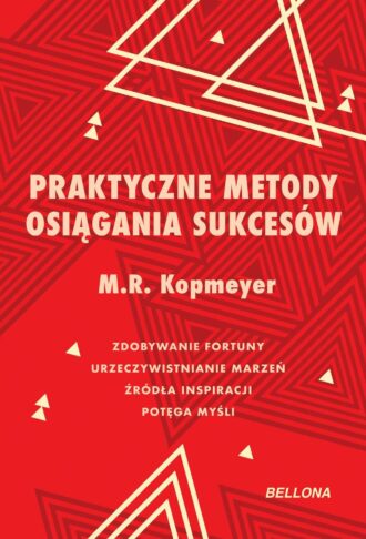 Praktyczne metody osiągania sukcesów