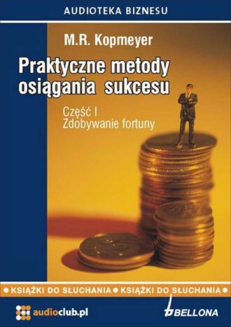 Praktyczne metody osiągania sukcesu (audiobook)