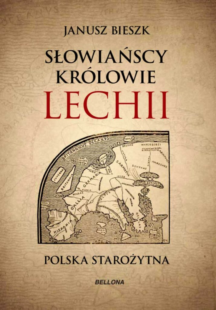 Lechia Lechici Lechistan Czyli Starożytna Polska