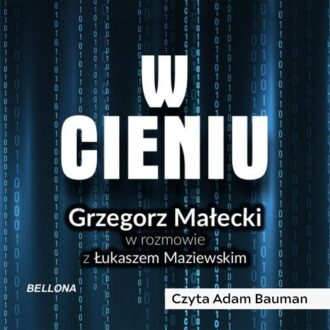 W cieniu. Kulisy wywiadu III RP (audiobook)