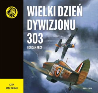 Wielki dzień Dywizjonu 303 (audiobook)